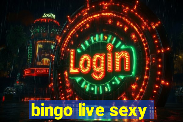 bingo live sexy